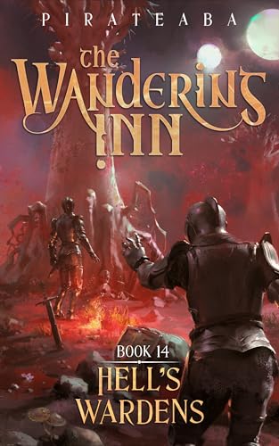 Hell's Wardens: Book Fourteen in The Wandering Inn Series