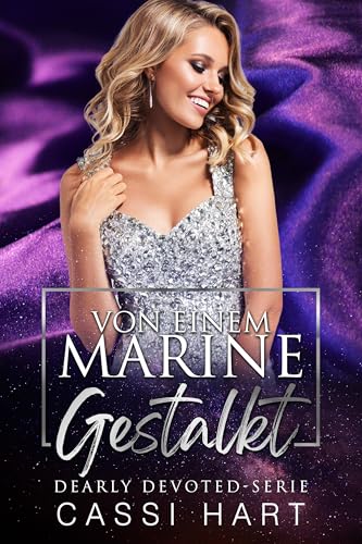 Von einem Marine gestalkt (Dearly Devoted Serie 3)