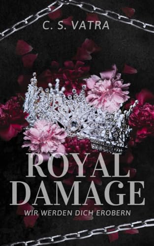 Royal Damage: Wir werden dich erobern