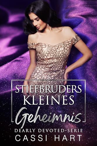 Stiefbruders kleines Geheimnis (Dearly Devoted Serie 2)
