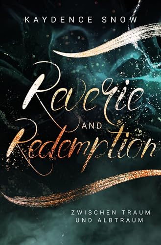 Reverie and Redemption – Zwischen Traum und Albtraum