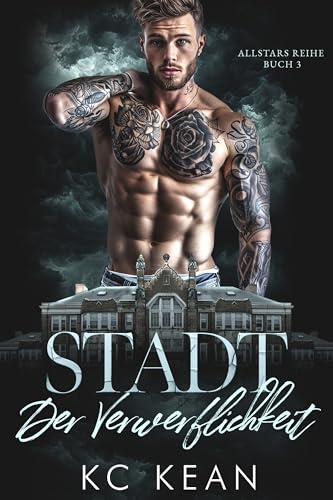 Stadt der Verwerflichkeit: Eine zeitgenössische Bully-Romanze-Serie (Allstars 3)