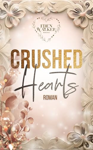 Crushed Hearts