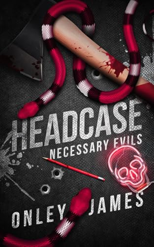 Headcase (Necessary Evils, Band 5)