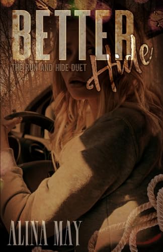 Better Hide (The Run and Hide Duet, Band 2)