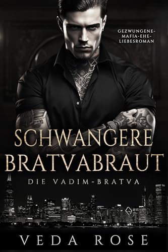 Schwangere Bratvabraut: Gezwungene-Mafia-Ehe-Liebesroman (Die Vadim-Bratva 2)