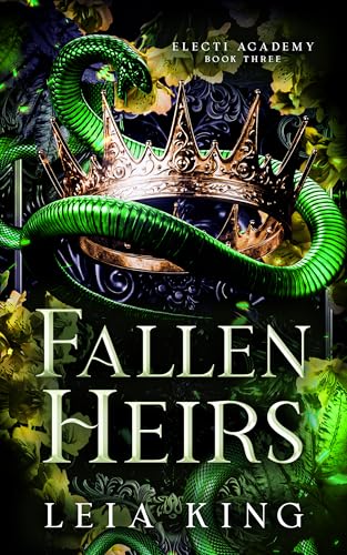 FALLEN HEIRS: A Dark Paranormal Academy Reverse Harem Romance (ELECTI ACADEMY Book 3)