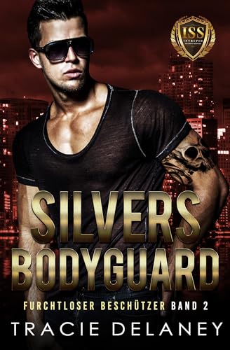 Silvers Bodyguard (Furchtloser Beschützer)