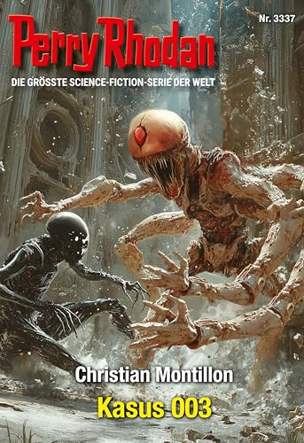 Perry Rhodan 3337: Kasus 003: Perry Rhodan-Zyklus "Phoenix" (Perry Rhodan-Erstauflage)