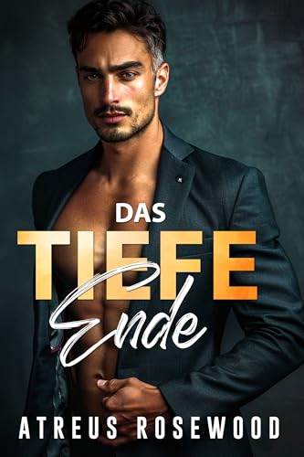 Das tiefe Ende: Romanze über den Altersunterschied zwischen dem Vater und dem Milliardär des besten schwulen zeitgenössischen besten Freundes (Kirschblütenhof 1)