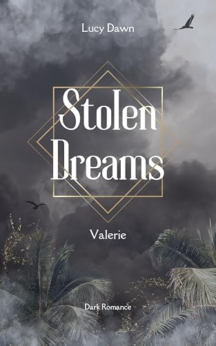 Stolen Dreams: Valerie (Dreams-Reihe 1)