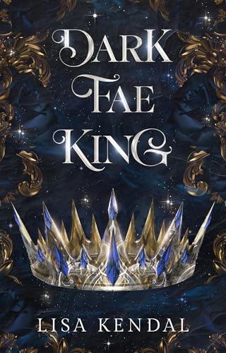 Dark Fae King: Ein Fantasy-Fae-Liebesroman: (Deutsche Ausgabe) (Könige der Fae 1)