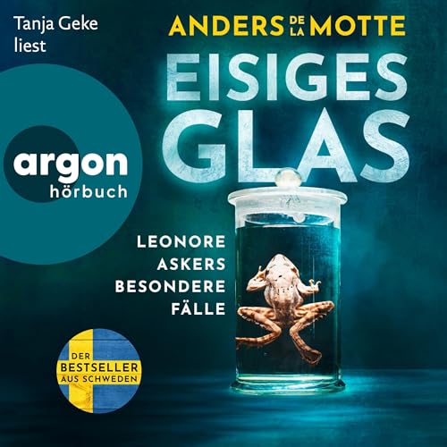 Eisiges Glas: Leonore Askers besondere Fälle 2