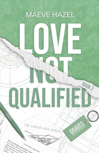 Love Not Qualified (Lavish Love Series Alternative Covers, Band 2)