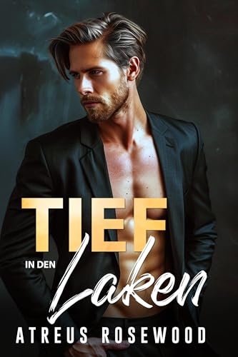 Tief in den Laken: Romanze über den Altersunterschied zwischen dem Vater und dem Milliardär des besten schwulen zeitgenössischen besten Freundes (Kirschblütenhof 2)