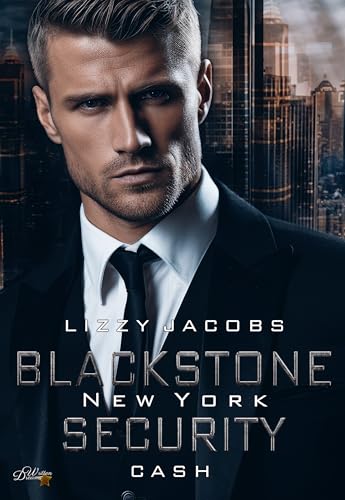 Blackstone Security New York: Cash (New York Bodyguards 1)