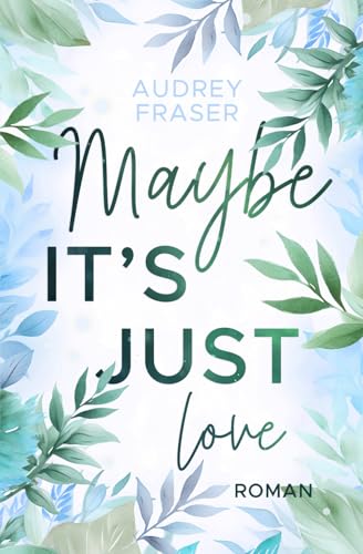 Maybe it's just love