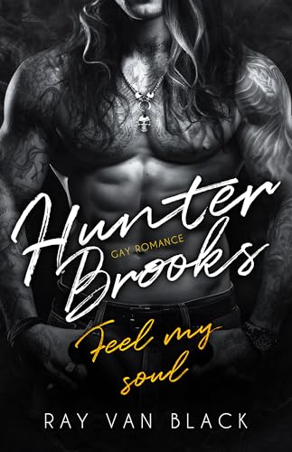Hunter Brooks - Feel my soul: Gay Romance