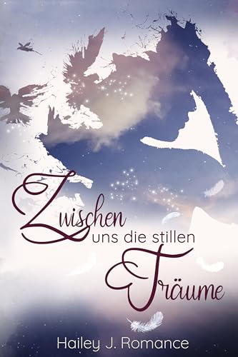 Zwischen uns die stillen Träume