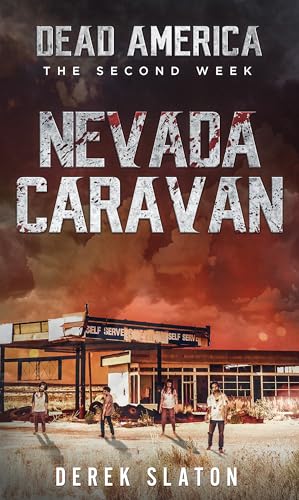 Dead America - Die Nevada-Karawane (Dead America - German Language Edition 17)