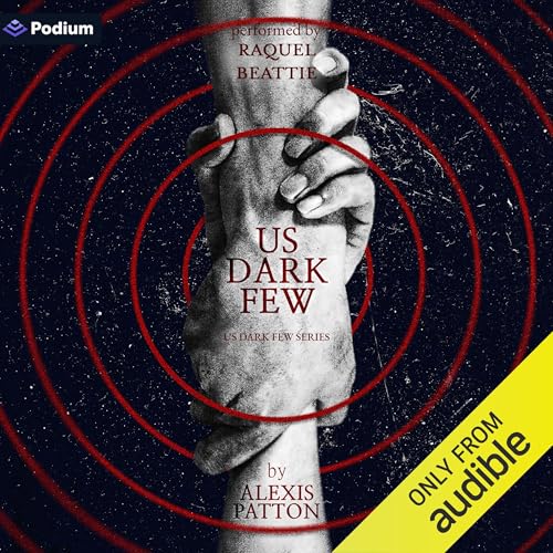 Us Dark Few: Us Dark Few Series, Book 1