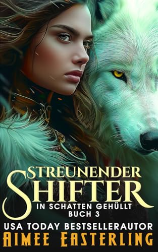 Streunender Shifter (In Schatten gehüllt, Band 3)