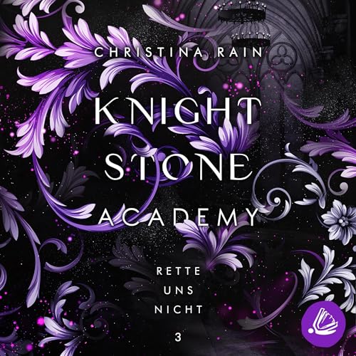 Rette uns nicht: Knightstone Academy 3