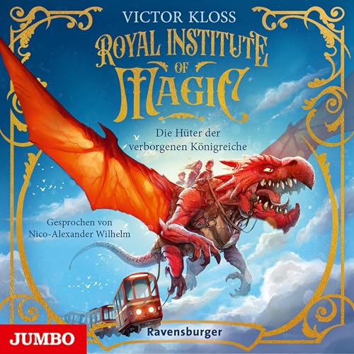 Die Hüter der verborgenen Königreiche: Royal Institute of Magic 1