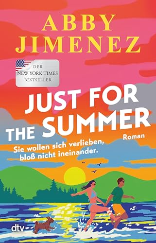 Just for the Summer: Roman | SPIEGEL-Bestseller-Romance mit emotionaler Tiefe und Humor