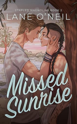 Missed Sunrise (Stapled Magnolias Book 2)