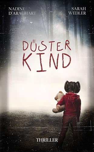 DÜSTERKIND: Thriller (Hamburg Thriller Reihe 2)