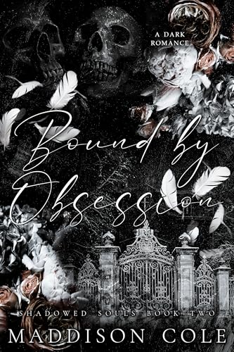 Bound by Obsession: Shadowed Souls Book Two