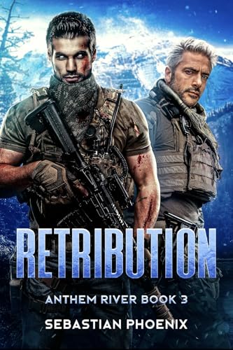 Retribution: Anthem River Book 3