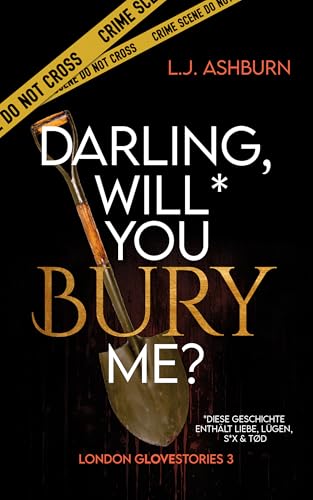 Darling, will you bury me? (London Glovestories 3)