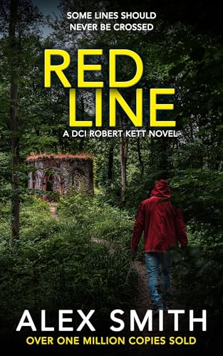 Red Line: A Breathlessly Exciting British Crime Thriller (DCI Kett Crime Thrillers Book 17)