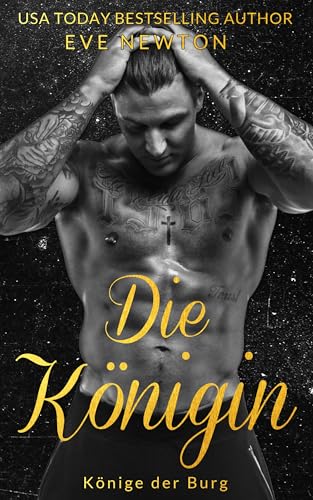 Die Königin: A Dark reverse harem college romanze (Könige der Burg 2)