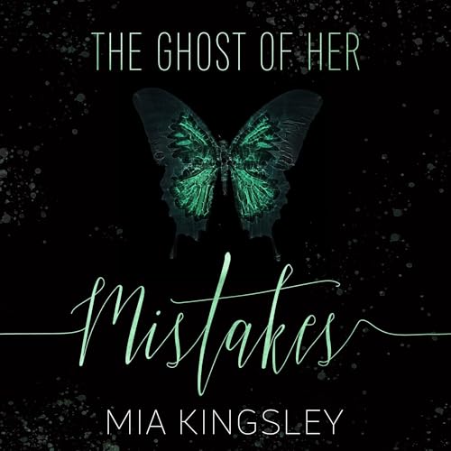 The Ghost Of Her Mistakes