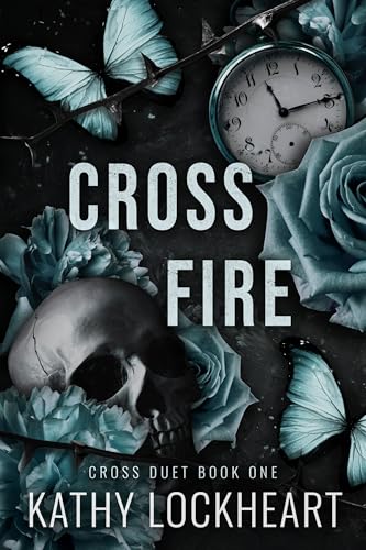 Crossfire: An Enemies to Lovers Romance (Cross Duet Book 1)