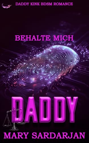 BEHALTE MICH, DADDY