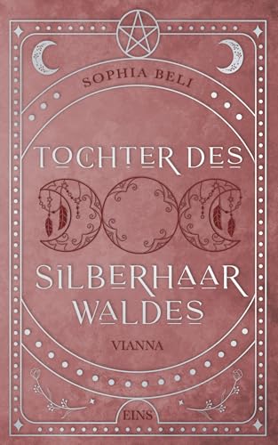 Tochter des Silberhaarwaldes: Vianna