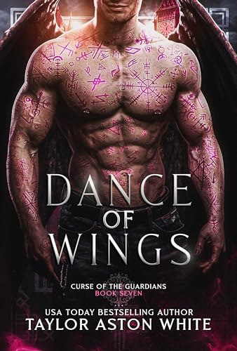 Dance of Wings: A Dark Paranormal Romance (Curse of the Guardians Book 7)