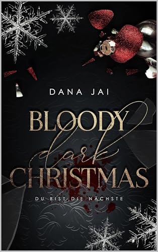 Bloody Dark Christmas: Du bist die Nächste