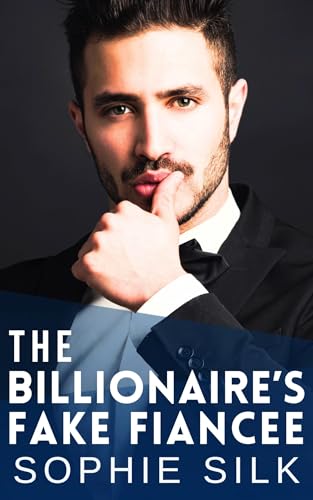 The Billionaire's Fake Fiancee: A Curvy Girl Spicy Romance (Billionaires Love Curvy Babes)