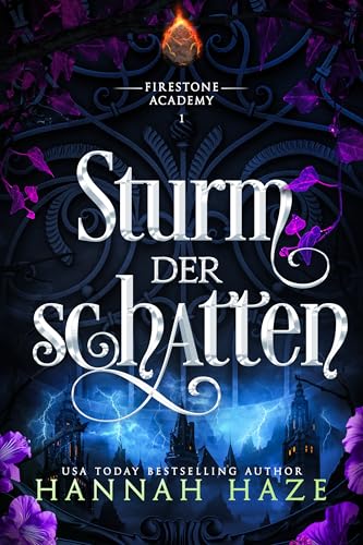 Sturm der Schatten (Die Firestone Academy 1)