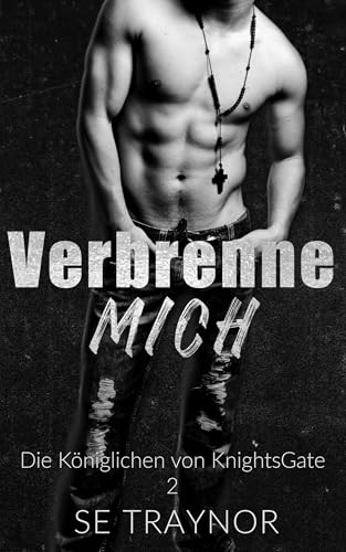 Verbrenne mich: Dark College Reverse Harem