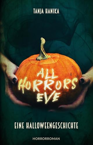 All Horrors Eve: Eine Halloweengeschichte