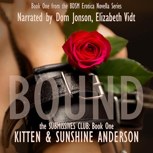 Bound: The Submissives Club, Book One