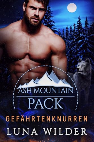 Gefährtenknurren (Ash Mountain Pack 1)