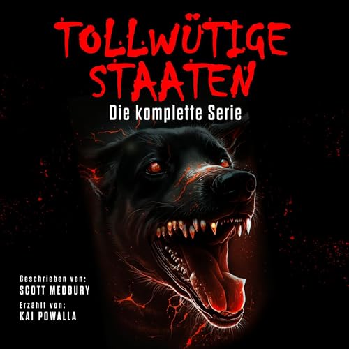 Tollwütige Staaten: Die komplette Serie: Tollwütige Staaten