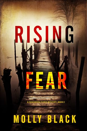 Rising Fear (A Cassandra Fierce Suspense Thriller—Book Two)
